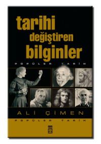 Tarihi Değiştiren Bilginler